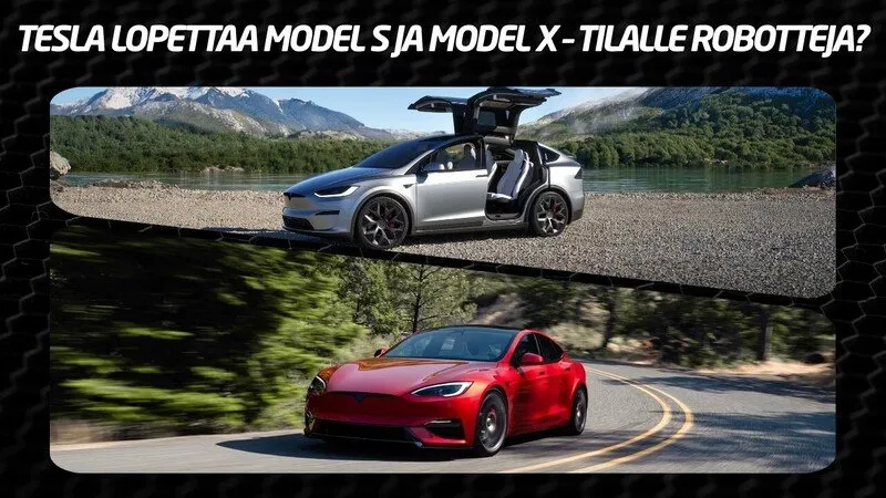 Tesla lopettaa Model S ja Model X -mallit